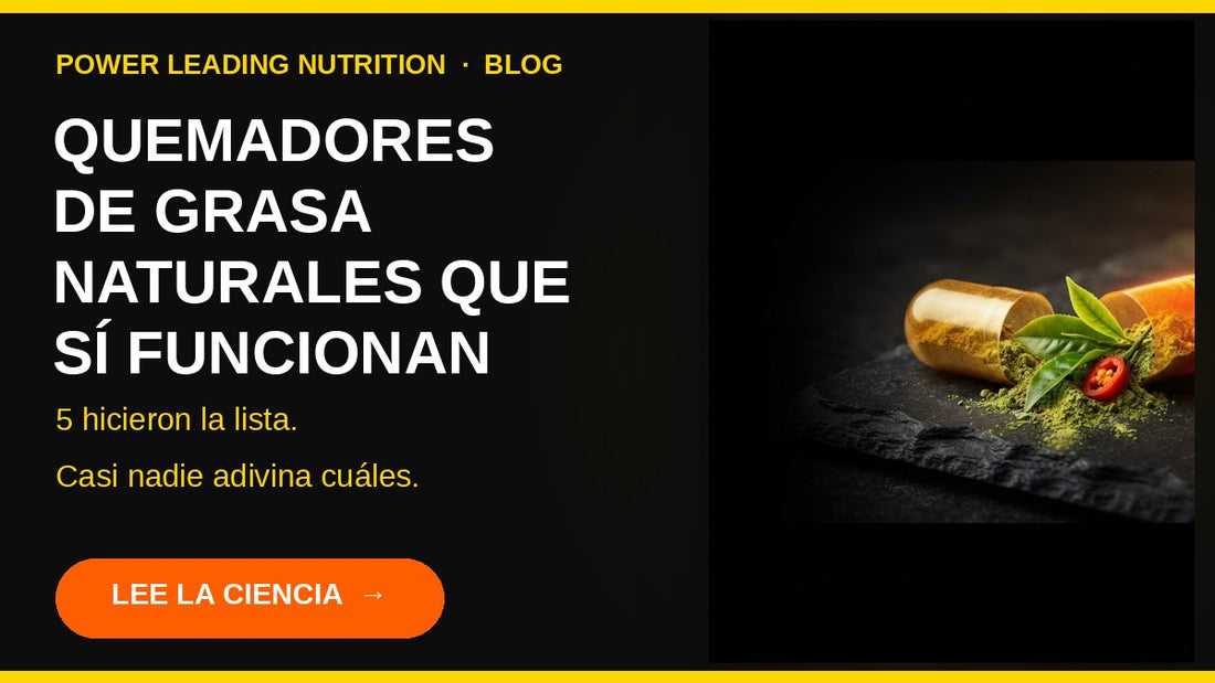 Quemadores de grasa naturales que sí funcionan (lo que dice la ciencia)