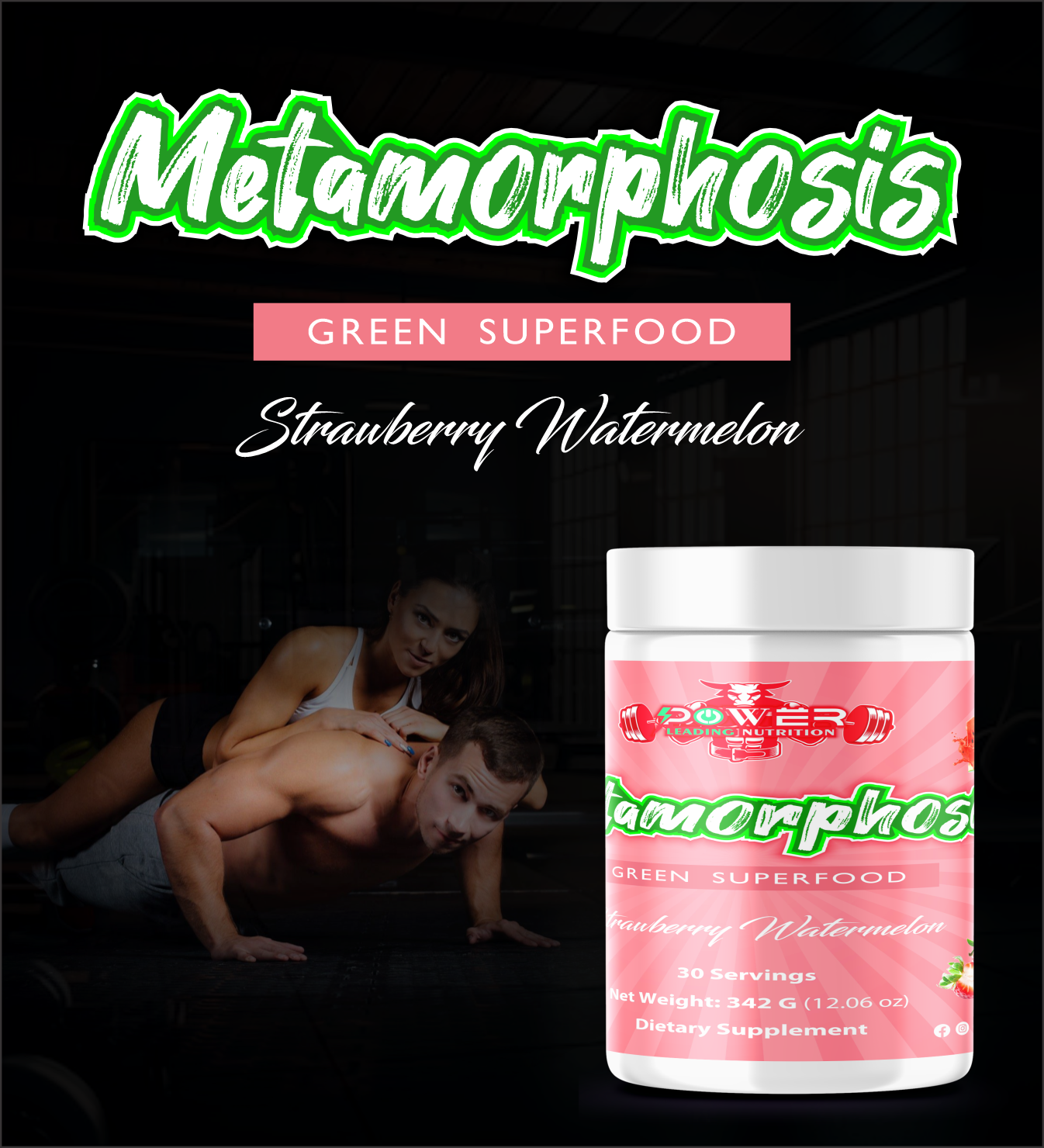 Metamorphosis (Green Superfood) Strawberry Watermelon